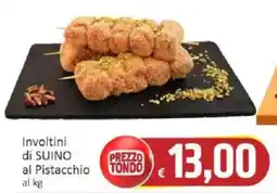 Paghi Poco Involtini di SUINO al Pistacchio offerta