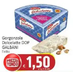 Paghi Poco Gorgonzola Dolcelatte DOP GALBANI offerta