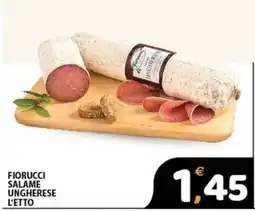 Premium Supermercati Fiorucci salame ungherese offerta