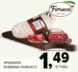 Todis Spianata romana Fiorucci offerta