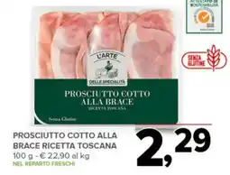 Todis L'arte delle specialità prosciutto cotto alla brace ricetta toscana senza glutine offerta