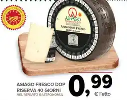 Todis Asiago fresco dop riserva 40 giorni offerta