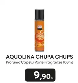 Idea bellezza Aquolina Chupa Chups Profumo Capelli offerta