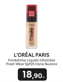 Idea bellezza L'Oréal Paris Fondotinta Liquido Infaillible Fresh Wear offerta