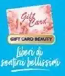 Idea bellezza Gift Card Beauty offerta