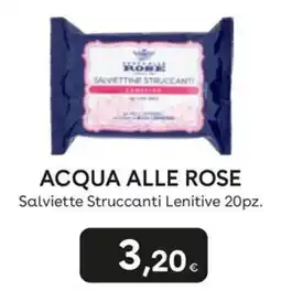 Idea bellezza Acqua alle Rose Salviette Struccanti Lenitive offerta