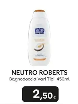 Idea bellezza Neutro Roberts Bagnodoccia Vari Tipi offerta