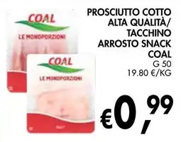 èccoMI Prosciutto cotto alta qualità tacchino arrosto snack Coal offerta