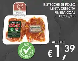 Coal Bistecche di pollo filiera coal offerta