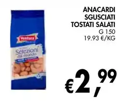 èccoMI Ventura Selezioni dal mondo Anacardi sgusciati tostati salati offerta
