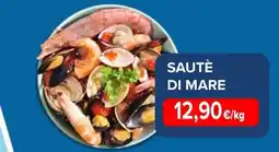 Sapore di Mare Sauté di mare offerta