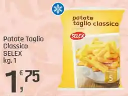 Supermercati Dok Patate Taglio Classico SELEX offerta