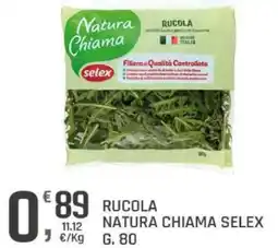 Supermercati Dok Rucola Natura Chiama Selex offerta
