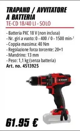 Einhell Trapano / avvitatore a batteria TE-CD 18/40 LI - solo offerta