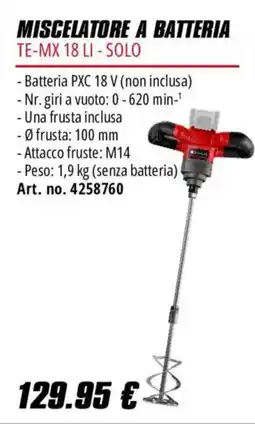 Einhell Miscelatore a batteria TE-MX 18 LI - Solo offerta