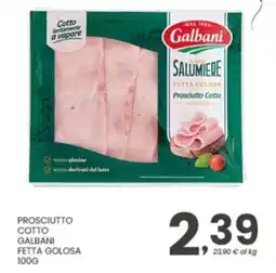 Despar Prosciutto Cotto Galbani Fetta Golosa offerta