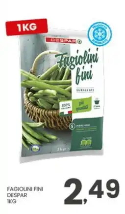 Despar Fagiolini fini Despar offerta