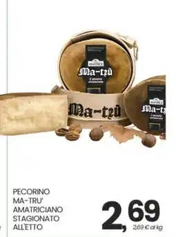 Despar Pecorino Ma-Tru' Amatriciano offerta