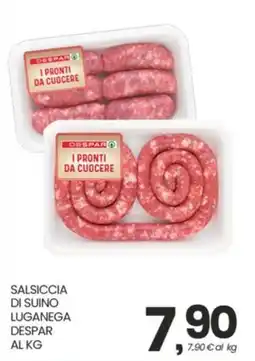 Despar Salsiccia di suino luganega Despar offerta