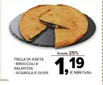 Todis Tiella di gaeta broccolie e salsiccia offerta
