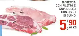Supermercati Dok Bistecca con filetto e capocollo con osso di suino offerta