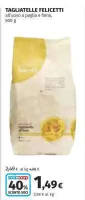 Coop TAGLIATELLE FELICETTI offerta