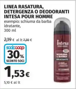Coop LINEA RASATURA, DETERSIONE O DEODORANTI INTESA POUR HOMME offerta