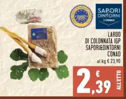 Conad Lardo di Colonnata IGP Sapori&Dintorni Conad offerta