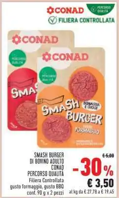 Conad SMASH BURGER DI BOVINO ADULTO CONAD PERCORSO QUALITÀ offerta