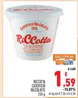 Conad RICOTTA CASEIFICIO VALCOLATTE offerta