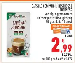 Conad CAPSULE COMPATIBILI NESPRESSO FOODNESS offerta