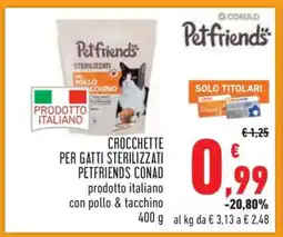 Conad CROCCHETTE PER GATTI STERILIZZATI PETFRIENDS CONAD offerta