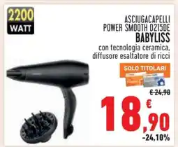 Conad BABYLISS ASCIUGACAPELLI POWER SMOOTH D215DE offerta