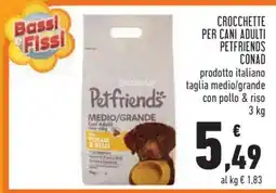 Conad CROCCHETTE PER CANI ADULTI PETFRIENDS CONAD offerta