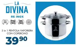 Sinergy La Divina Re Inox 3 in 1 pentola vaporiera con coperchio offerta
