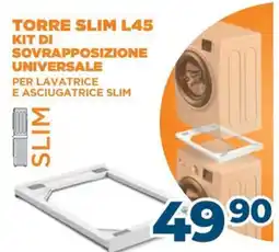 Sinergy Torre slim l45 kit di sovrapposizione universale per lavatrice e asciugatrice slim offerta
