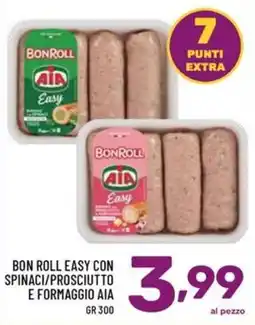Il Centesimo Bon Roll Easy con spinaci/prosciutto e formaggio Aia offerta