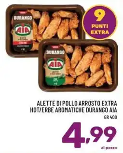 Il Centesimo Alette di pollo arrosto extra hot/erbe aromatiche Durango Aia offerta