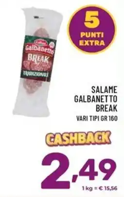 Il Centesimo Salame Galbanetto Break offerta