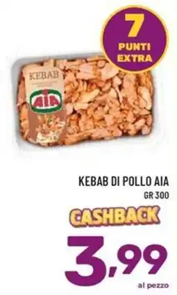 Il Centesimo Kebab di pollo AIA offerta