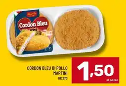 Il Centesimo Cordon Bleu di pollo Martini offerta