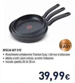 Unieuro Ofelia set 3 pz offerta