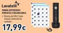 Unieuro Lavatelli pompa sottovuoto portatile e ricaricabile offerta