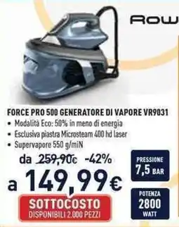 Unieuro Force Pro 500 generatore di vapore Row offerta