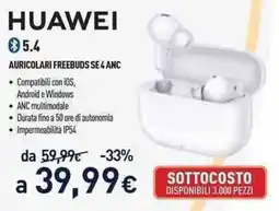 Unieuro Huawei Auricolari FreeBuds SE 4 ANC offerta