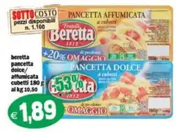 Il Castoro Supermercati Pancetta dolce affumicata cubetti Beretta offerta