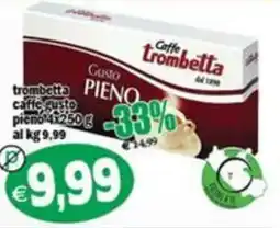 Il Castoro Supermercati Caffè Trombetta Gusto Pieno offerta
