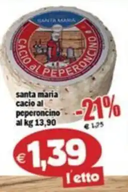 Il Castoro Supermercati Santa Maria cacio al peperoncino offerta