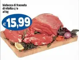 Il Castoro Supermercati bistecca di fracosta di vitella offerta