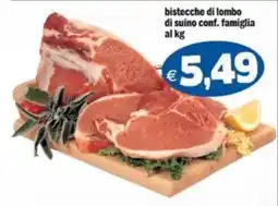Il Castoro Supermercati bistecche di lombo di suino conf. famiglia offerta